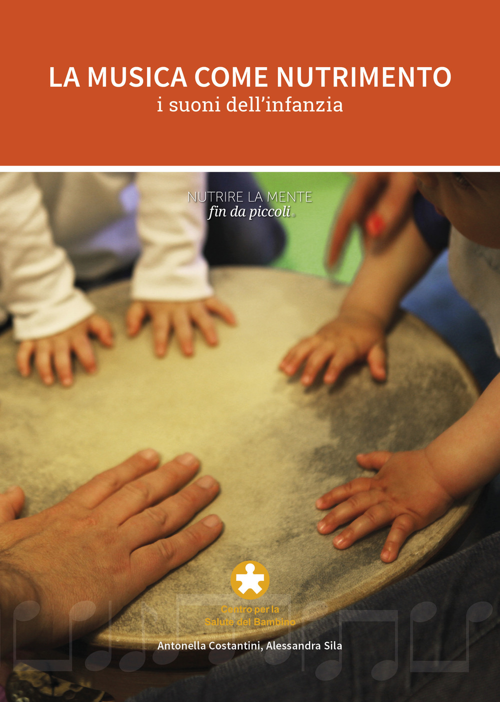 La musica come nutrimento. I suoni dell'infanzia