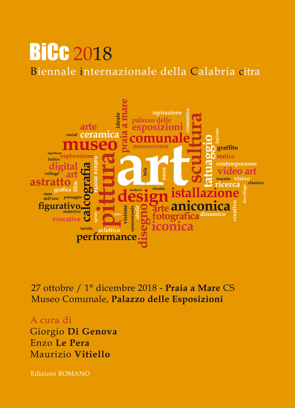 BiCc 2018. Biennale internazionale della Calabria citra. Catalogo della mostra (Praia a Mare, 27 ottobre-1 dicembre 2018)