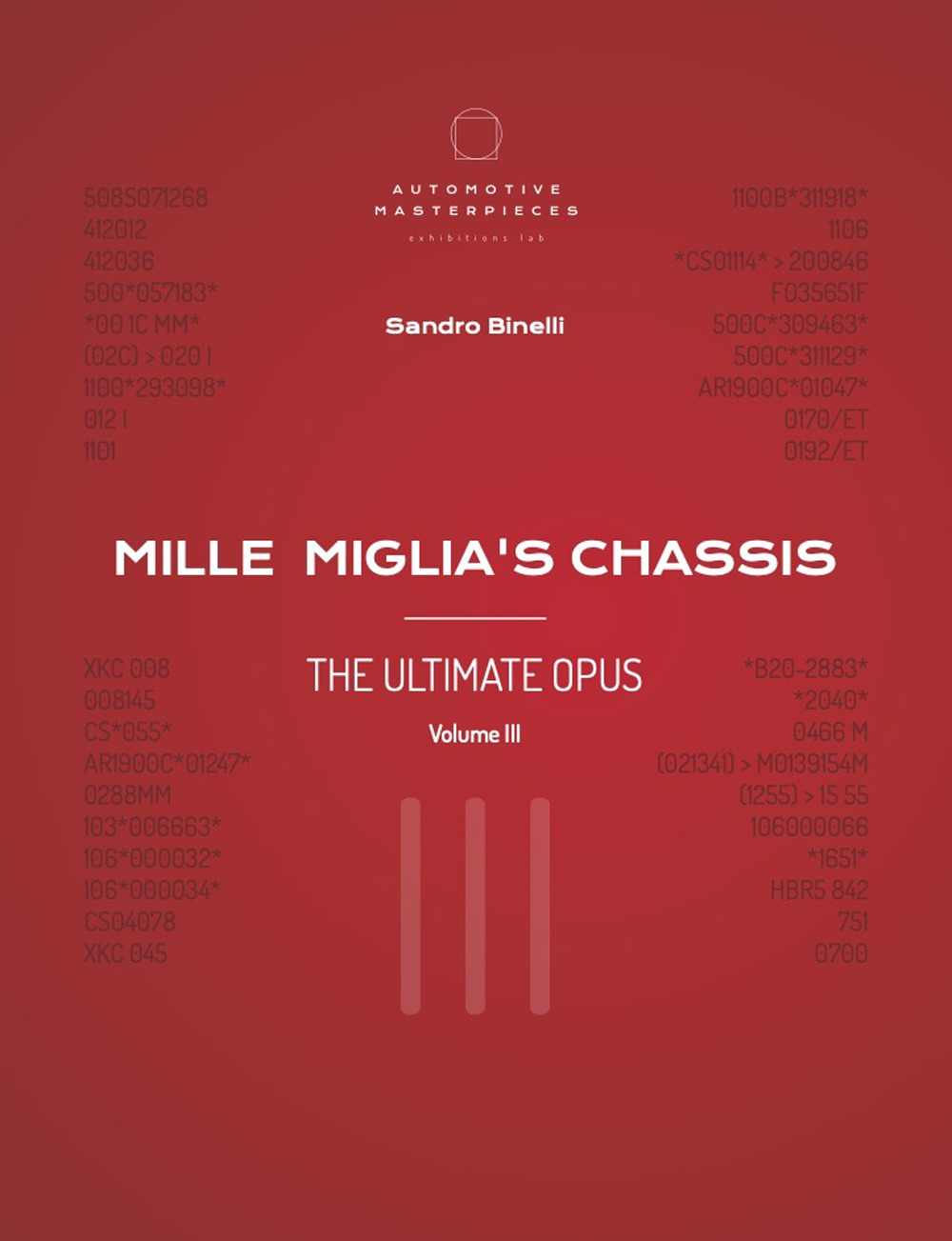 Mille Miglia’s chassis. The ultimate opus. Vol. 3