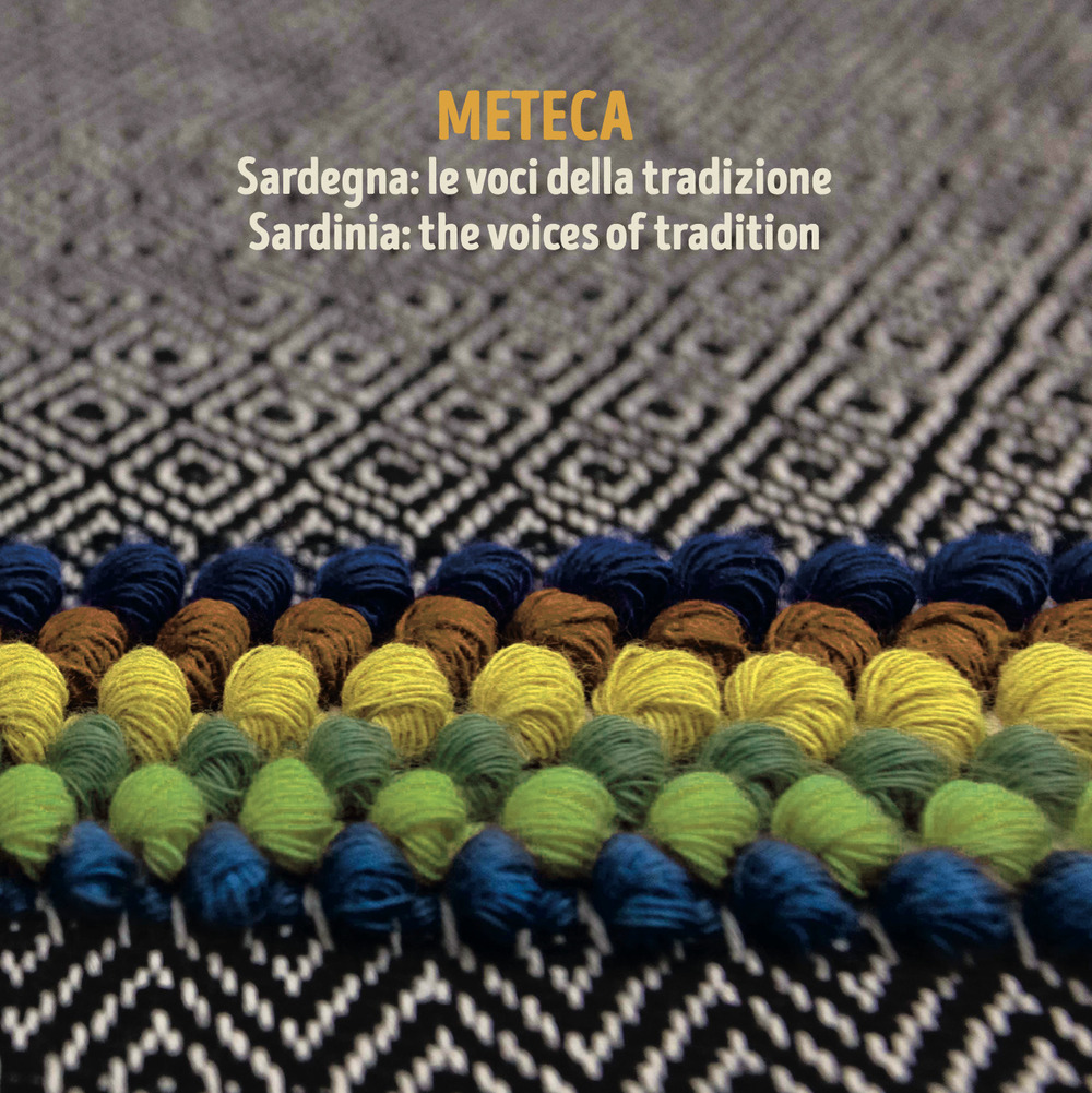 METECA. Sardegna: le voci della tradizione-Sardinia: the voice of tradition