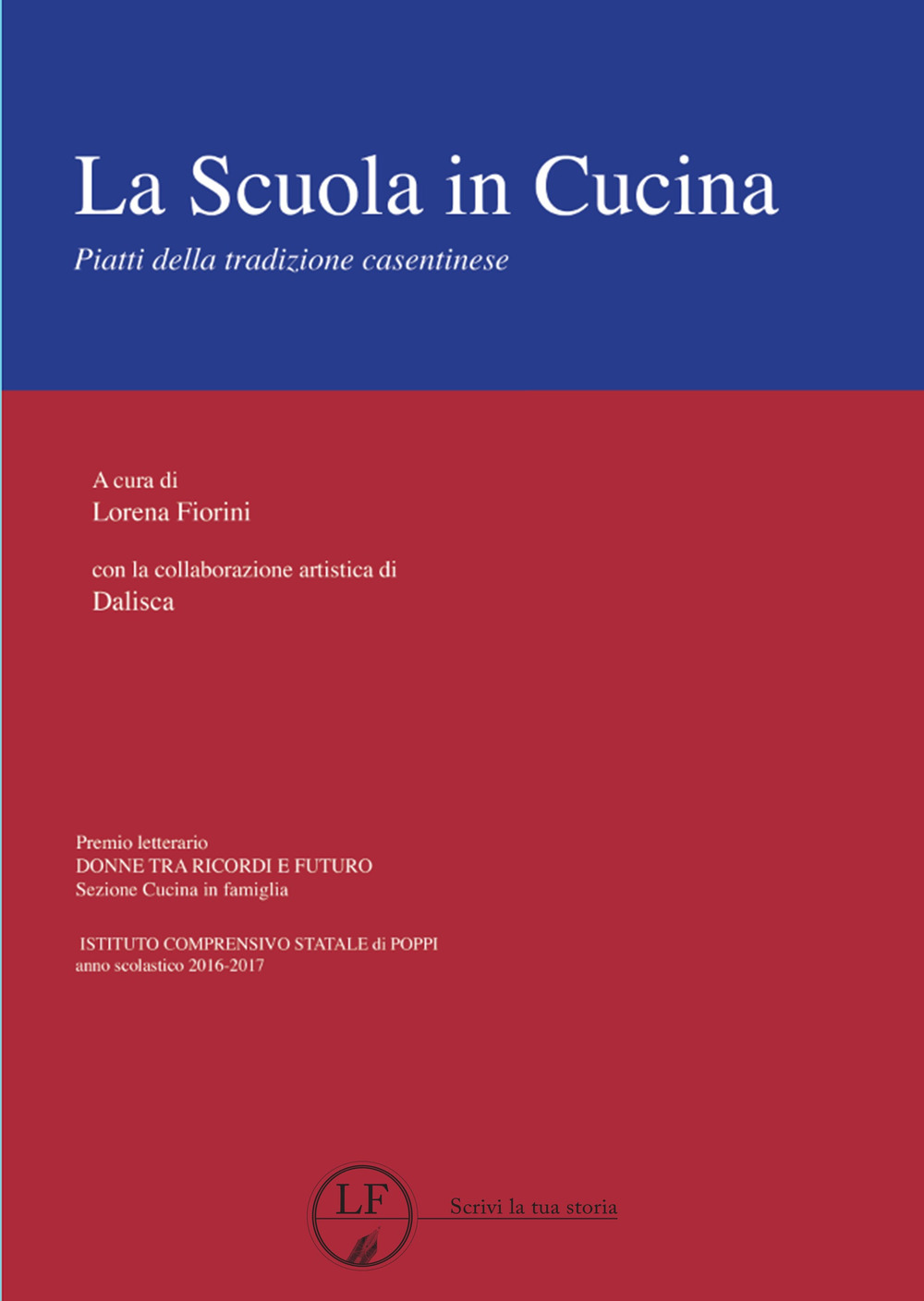 La scuola in cucina. Piatti della tradizione casentinese