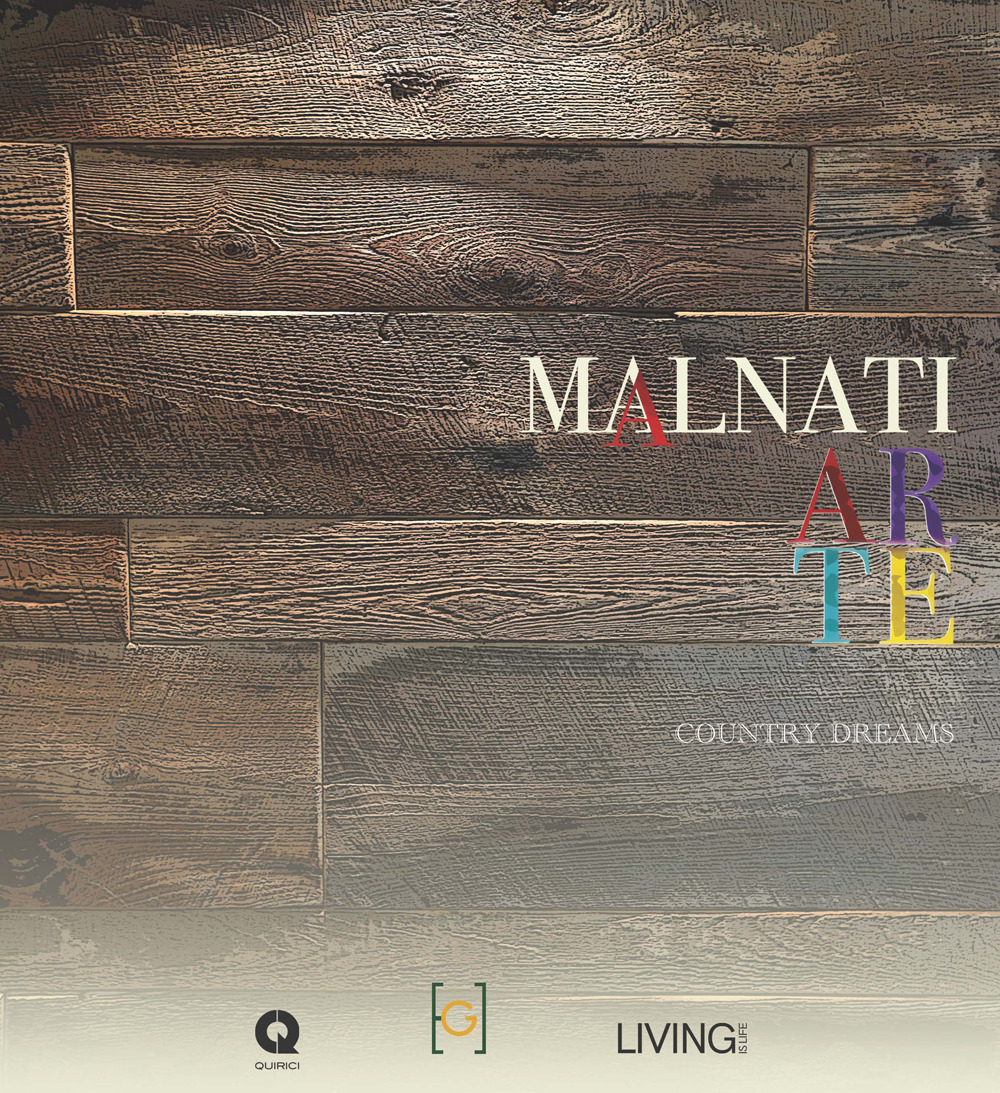 Malnati arte. Country dreams