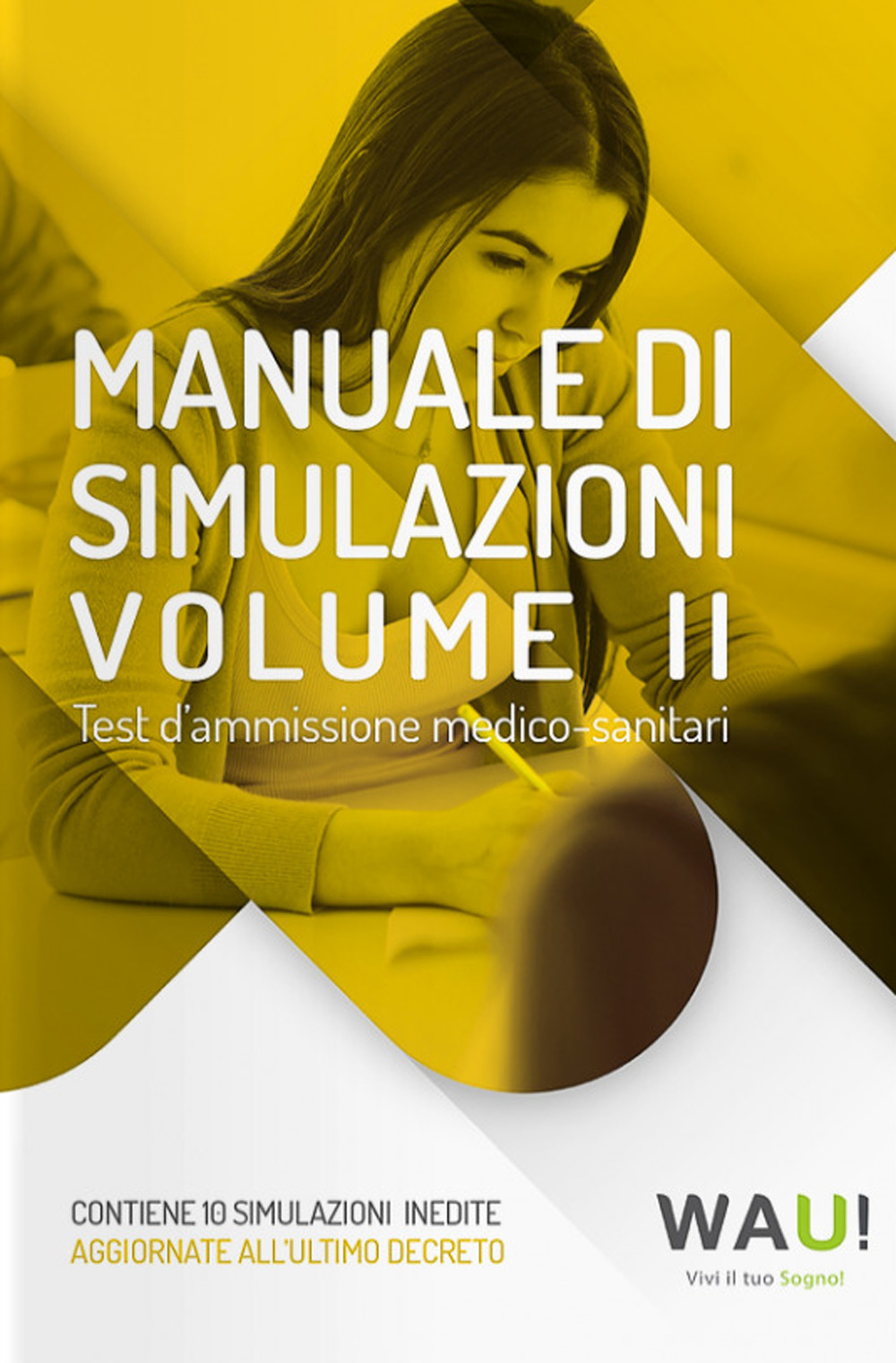 Manuale di simulazioni. Test d'ammissione medico-sanitari. Vol. 2