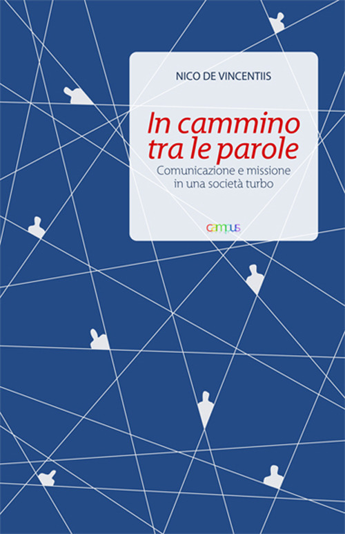 In cammino tra le parole. Comunicazione e missione in una società turbo