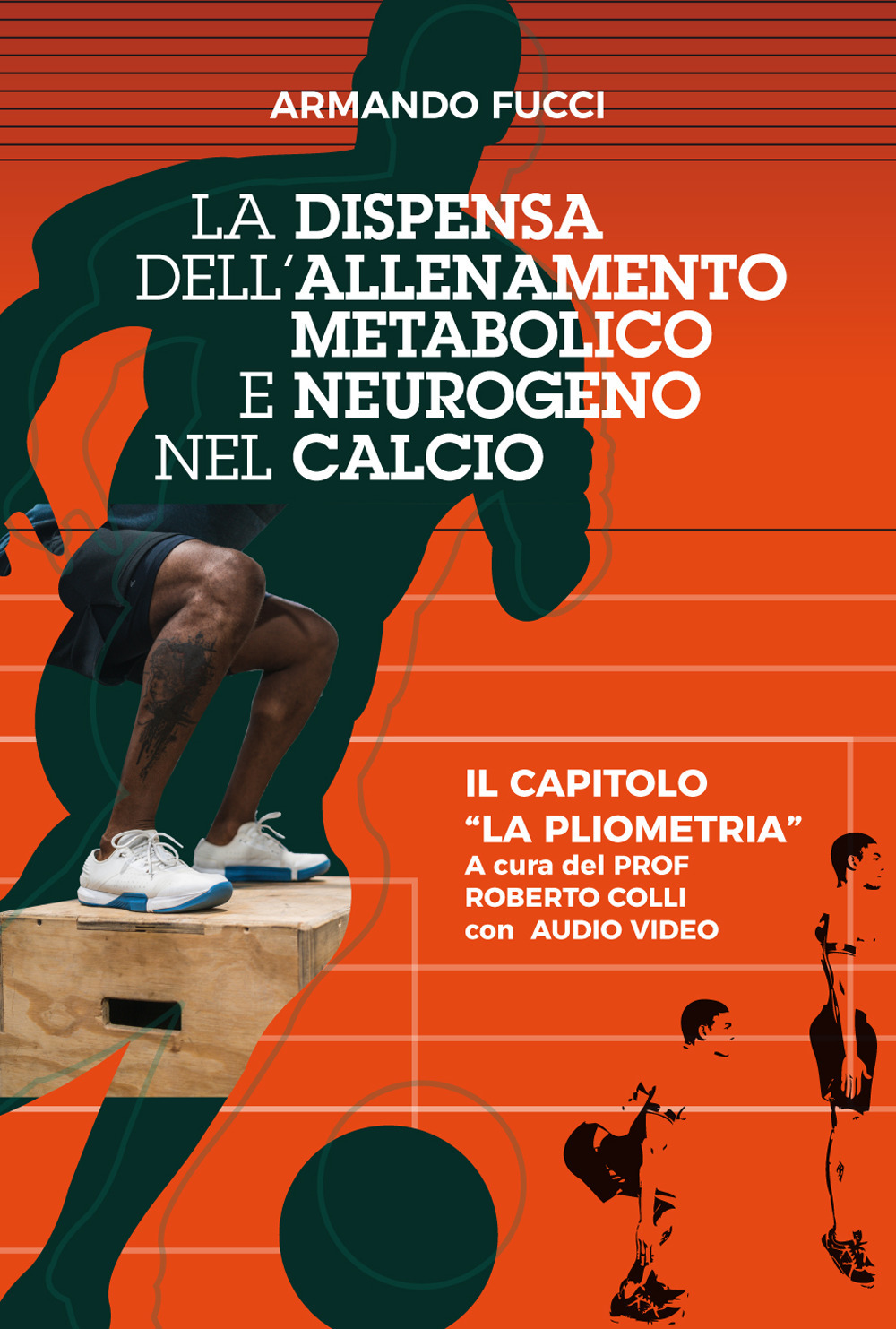 La dispensa dell’allenamento metabolico e neurogeno nel calcio