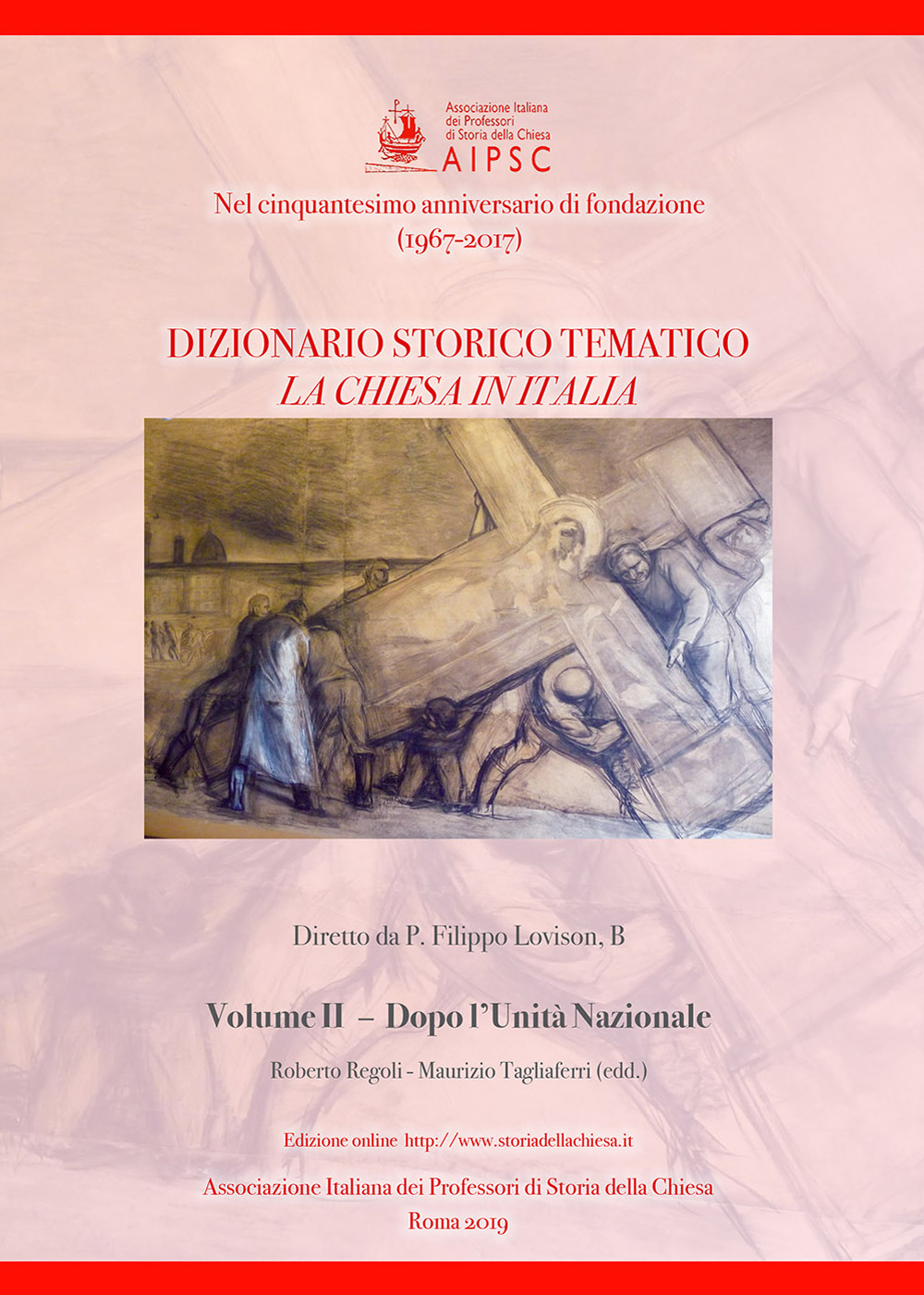 La Chiesa in Italia. Dizionario storico-tematico. Vol. 2: Dopo l'unità nazionale