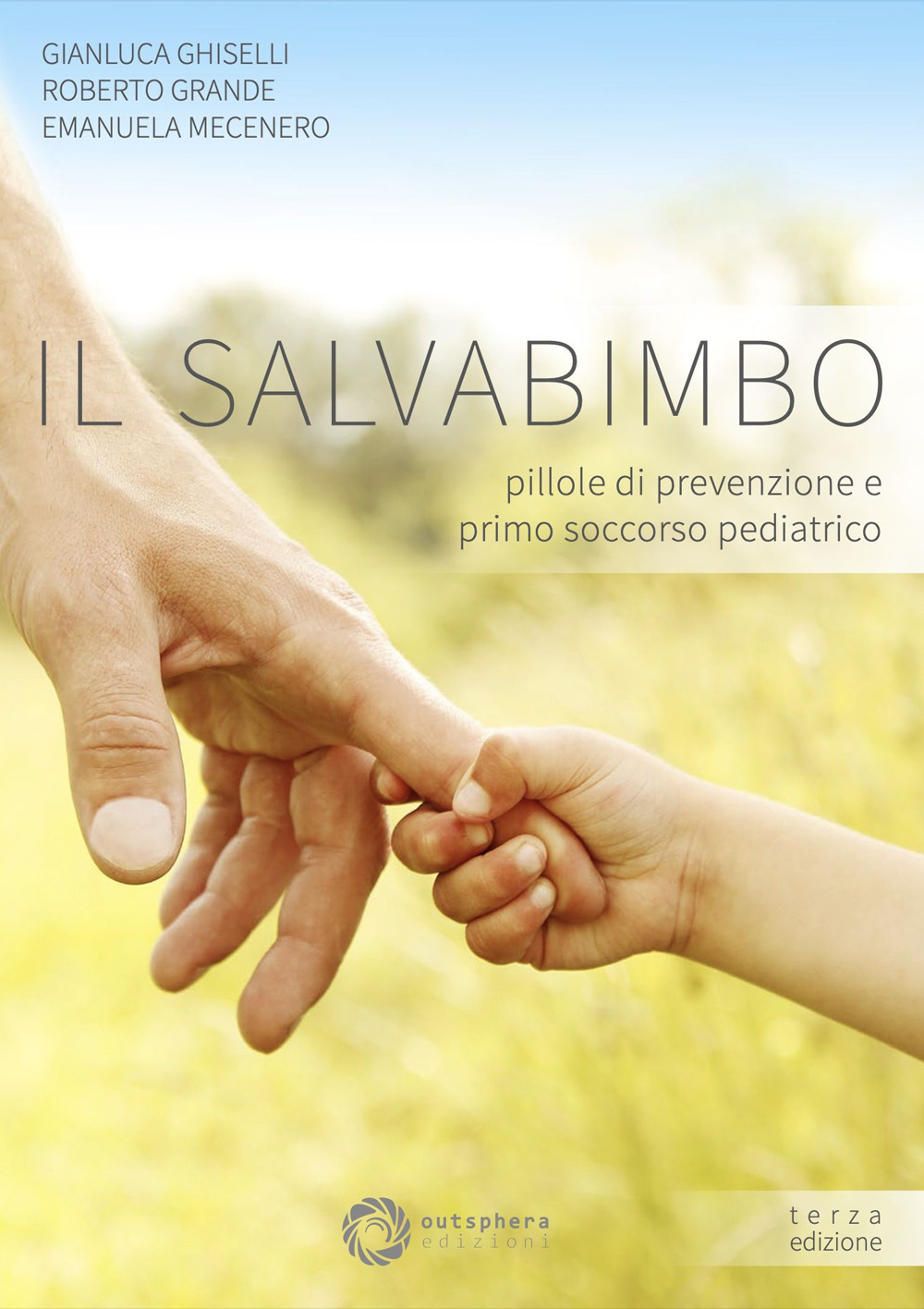 Il salvabimbo. Pillole di prevenzione e primo soccorso pediatrico
