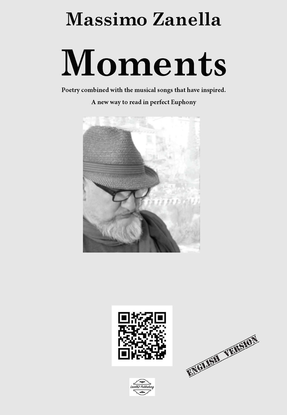 Moments. Poetry combined with the musical songs that have inspired