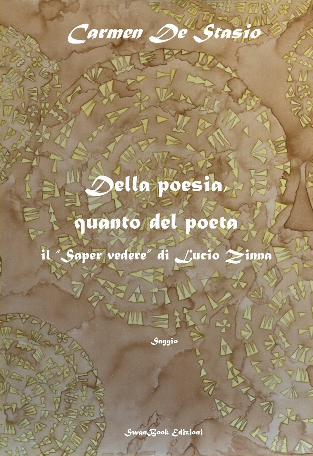 Della poesia, quanto del poeta. Il «saper vedere» di Lucio Zinna