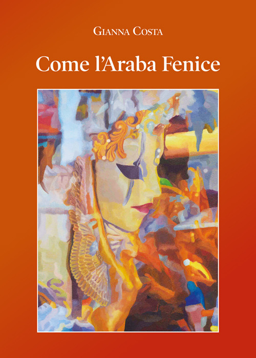 Come l'araba fenice