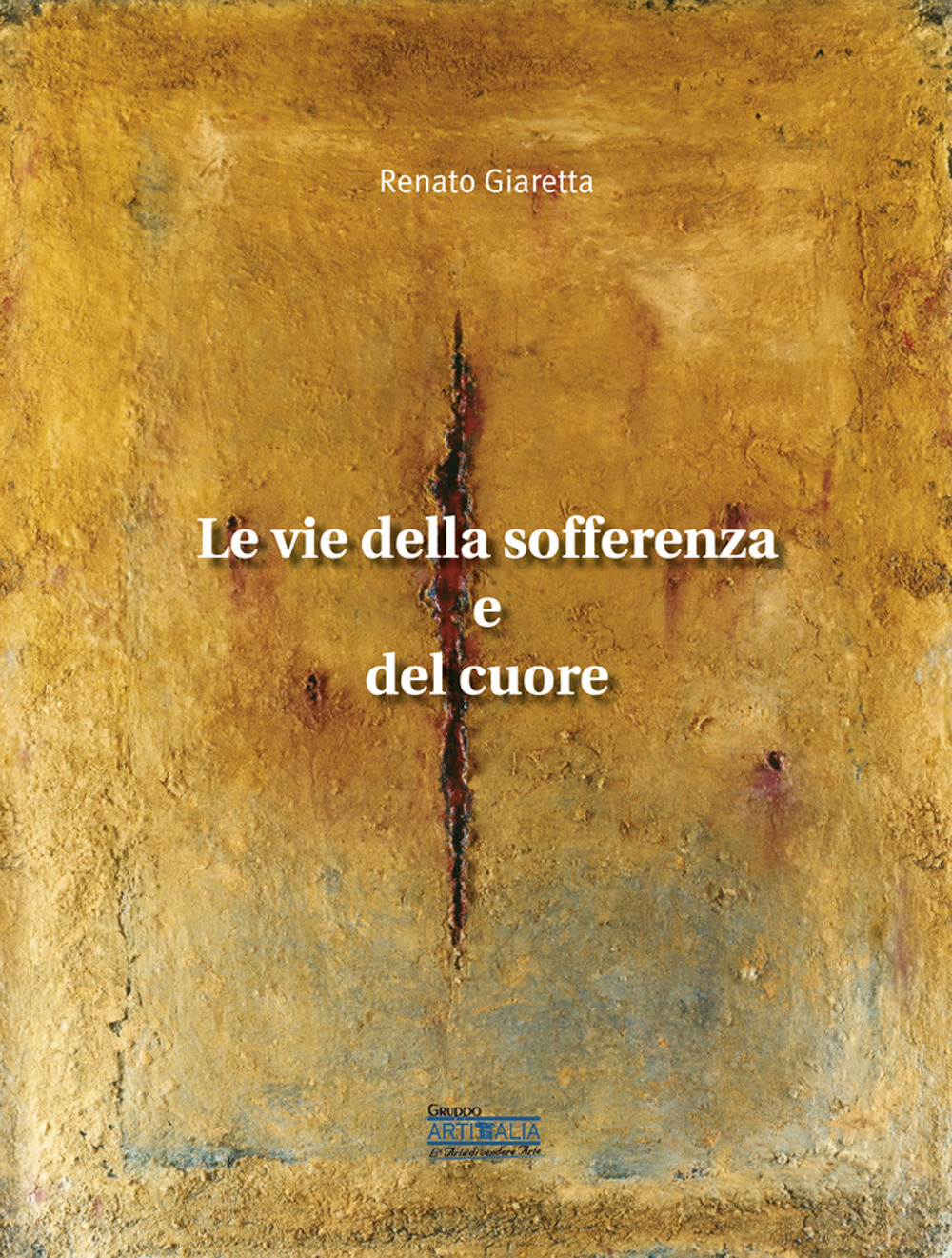 Le vie della sofferenza e del cuore
