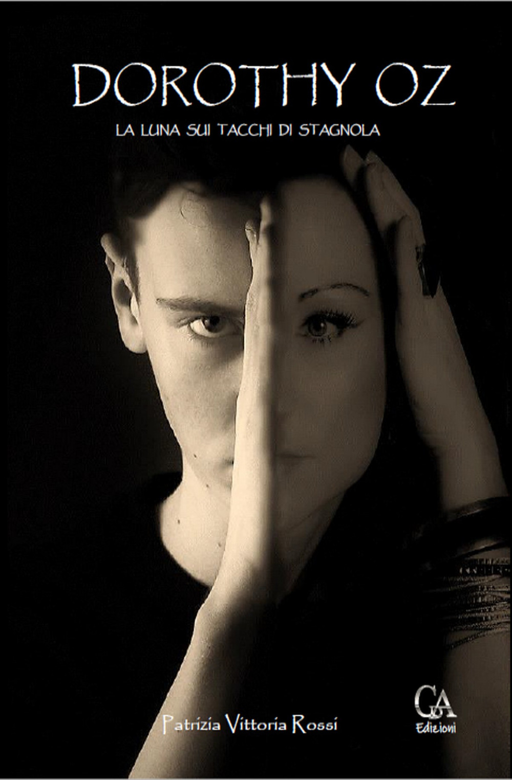 Dorothy Oz. La luna sui tacchi di stagnola