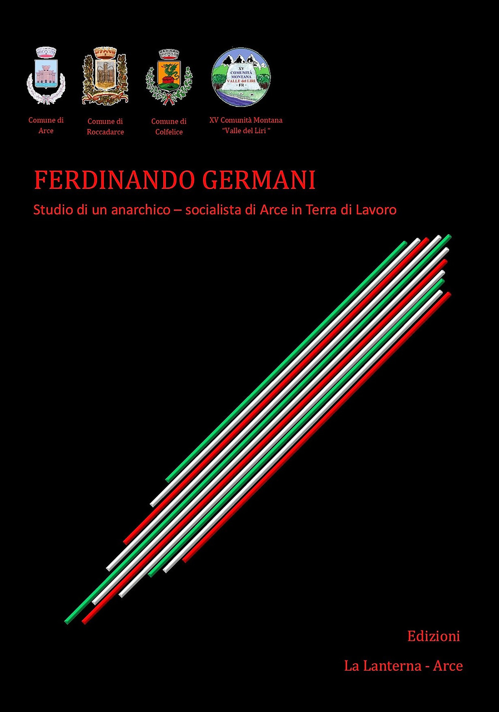 Ferdinando Germani. Studio di un anarchico. Socialista di Arce in Terra di Lavoro