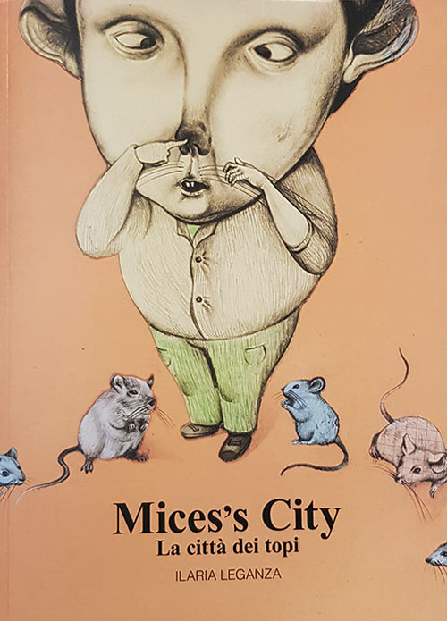 Mices's City. La città dei topi