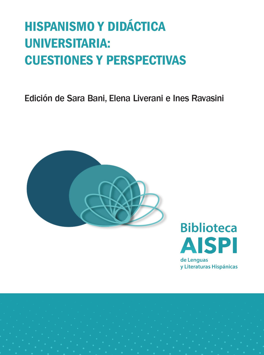 Hispanismo y didáctica universitaria: cuestiones y perspectivas