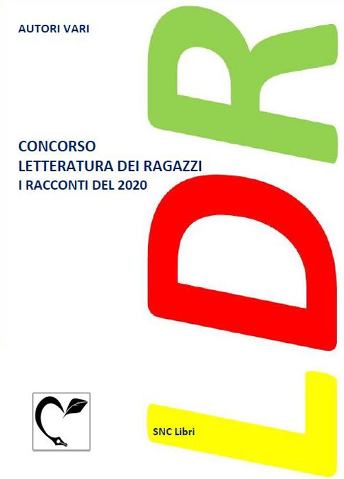Concorso letteratura dei ragazzi. I racconti del 2020