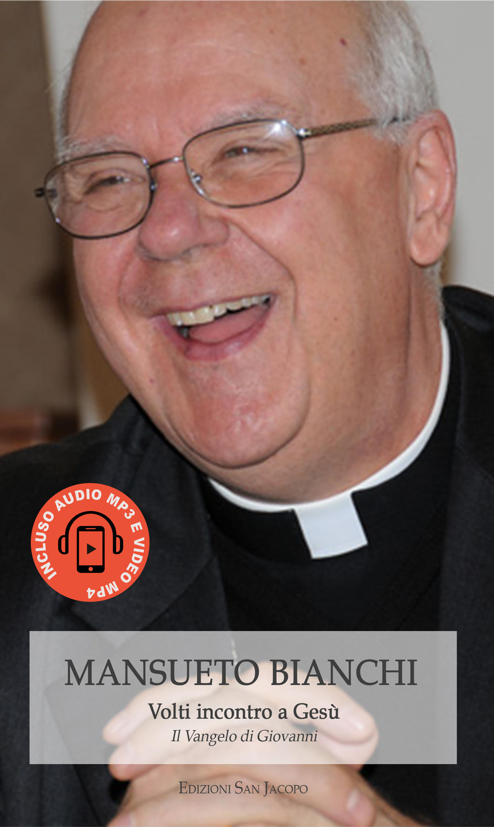 Volti incontro a Gesù. Il Vangelo di Giovanni