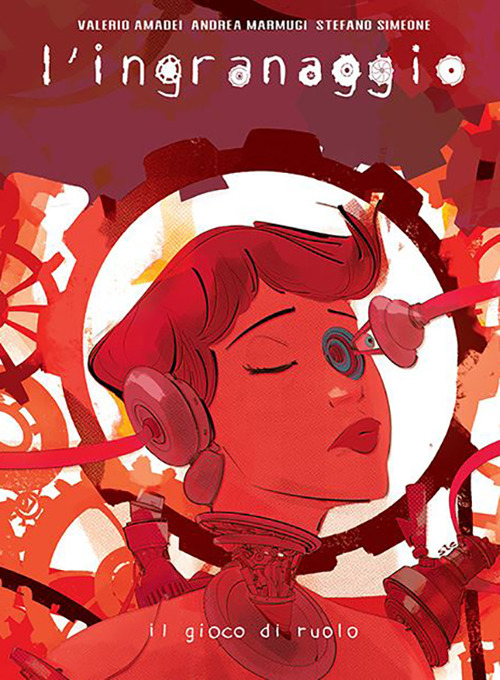 L'ingranaggio. Il gioco di ruolo