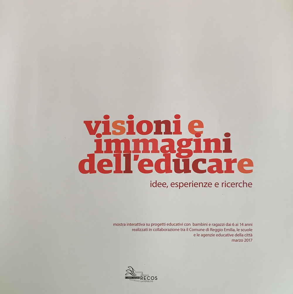 Visioni e immagini dell'educare. Idde, esperienze e ricerche