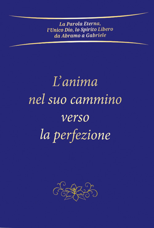 L'anima nel suo cammino verso la perfezione