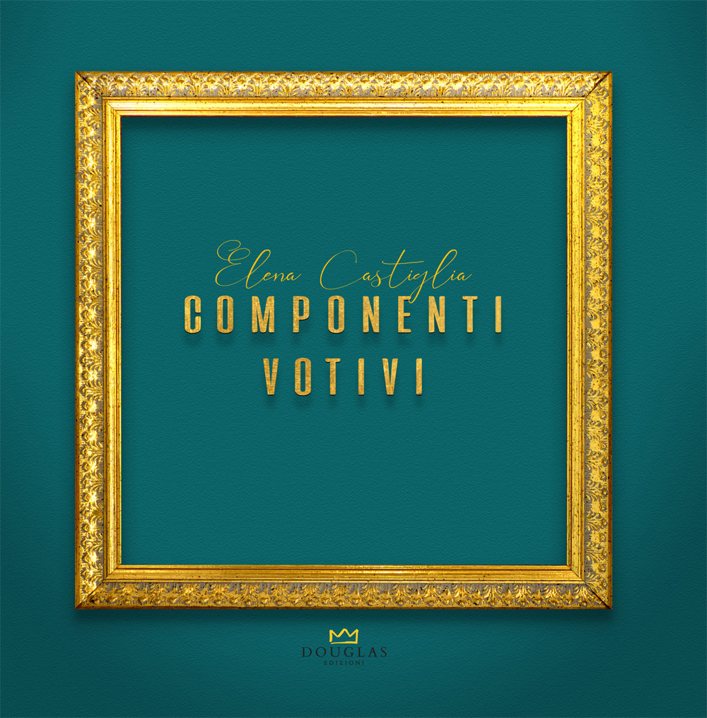 Elena Castiglia. Componenti votivi