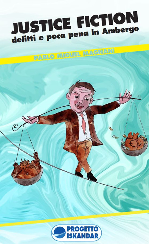 Justice Fiction. Delitti e poca pena in Ambergo