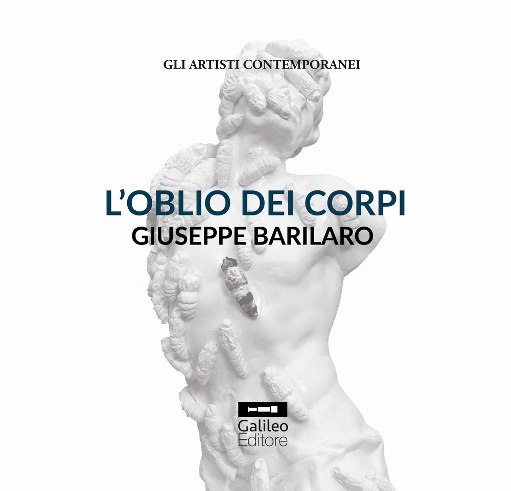 L'oblio dei corpi. Giuseppe Barilaro