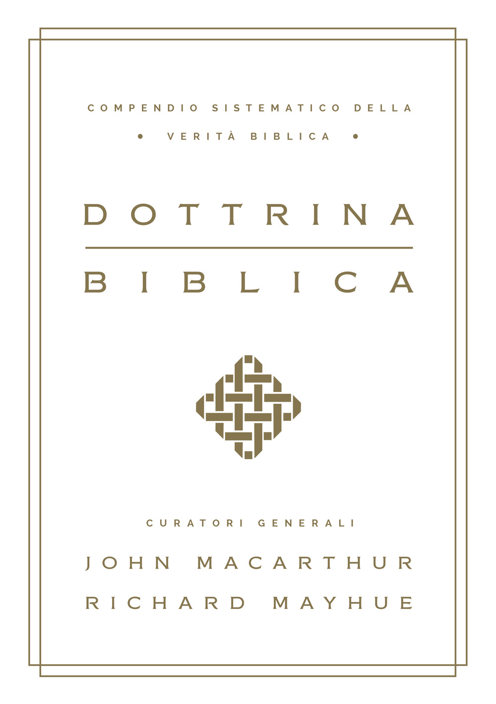 Dottrina biblica. Compendio sistematico della verità biblica