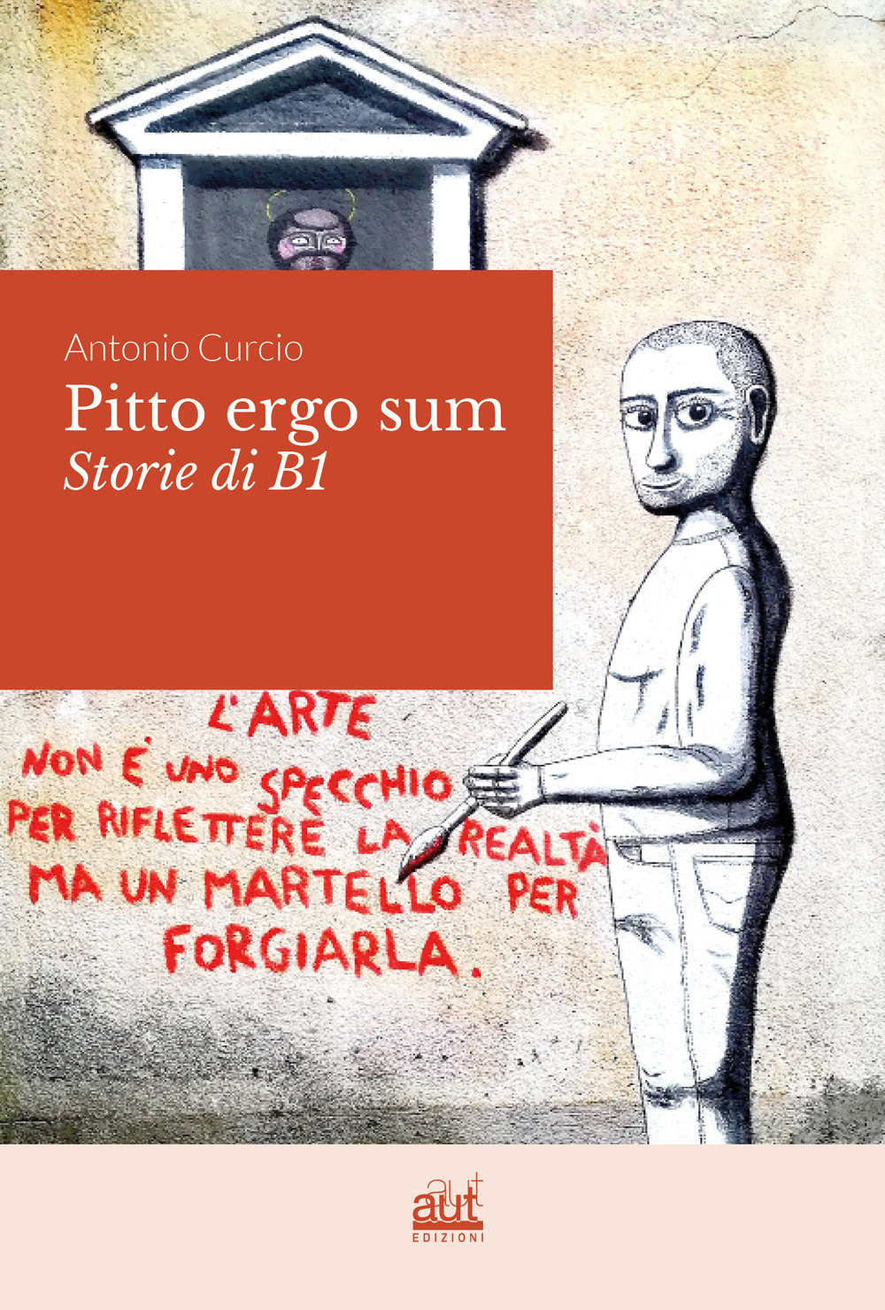 Pitto ergo sum. Storie di B1