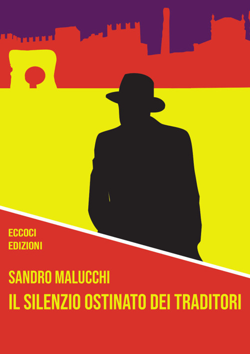 Il silenzio ostinato dei traditori