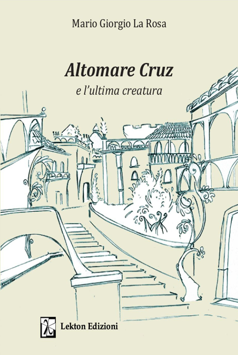 Altomare Cruz e l'ultima creatura