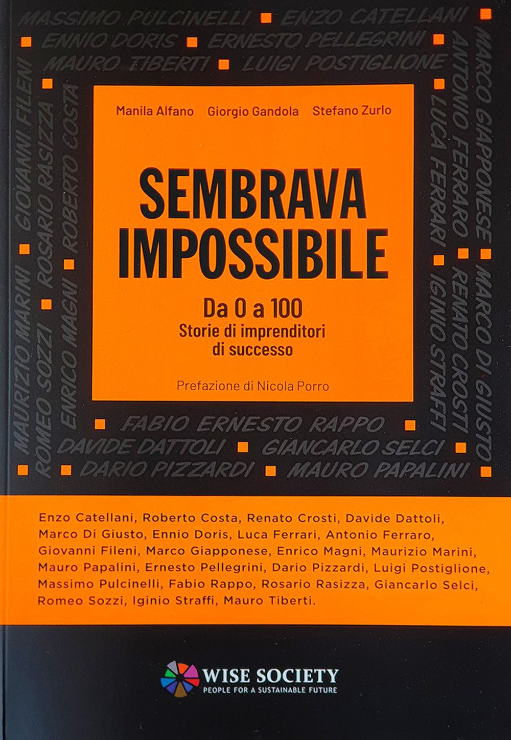 Sembrava impossibile. Da 0 a 100. Storie di imprenditori di successo