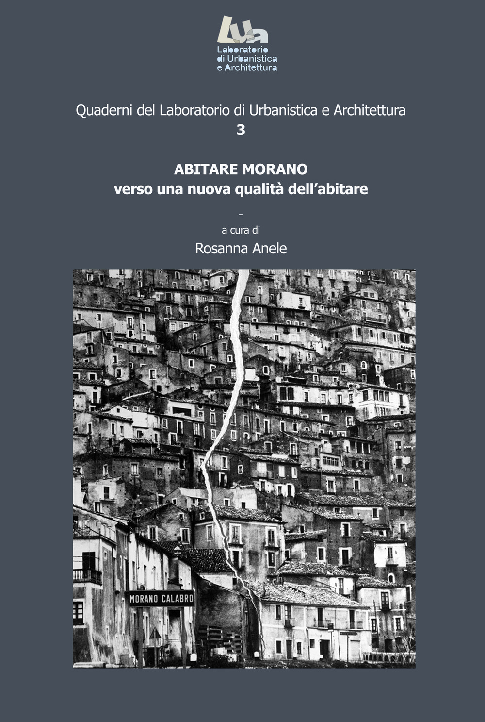 Abitare Morano. Verso una nuova qualità dell’abitare