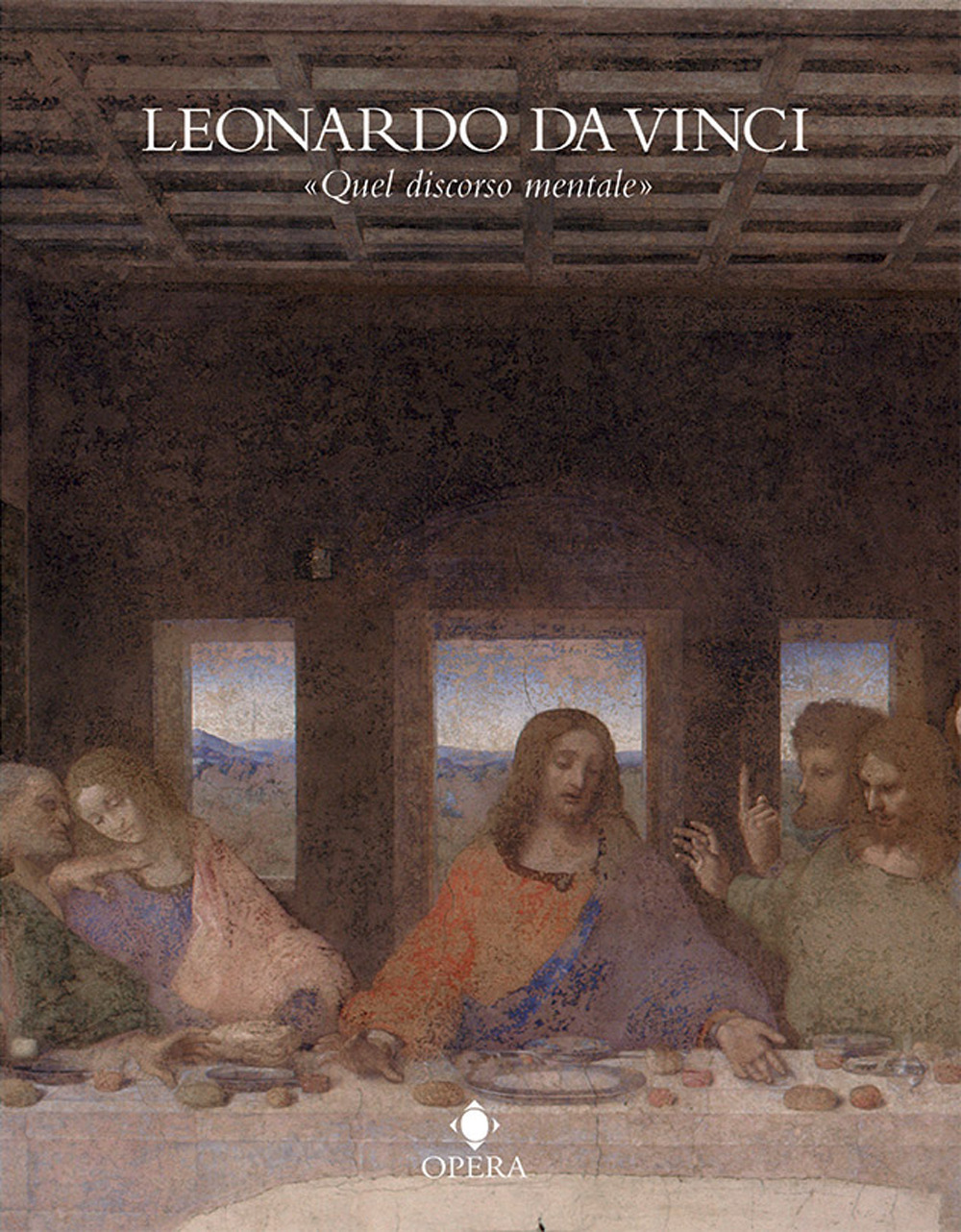 Leonardo Da Vinci. Quel discorso mentale