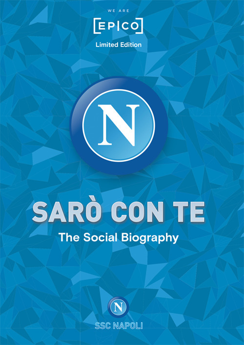 Sarò con te. La Social Biography