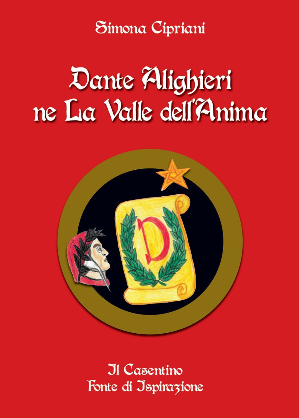 Dante Alighieri ne La Valle dell'Anima. Il Casentino fonte di ispirazione