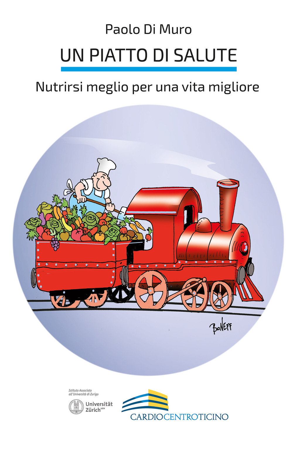 Un piatto di salute. Nutrirsi meglio per una vita migliore