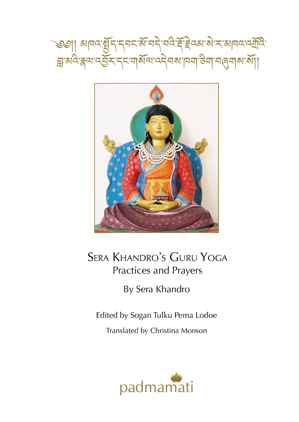 Sera Khandro’s guru yoga. Practices and prayers