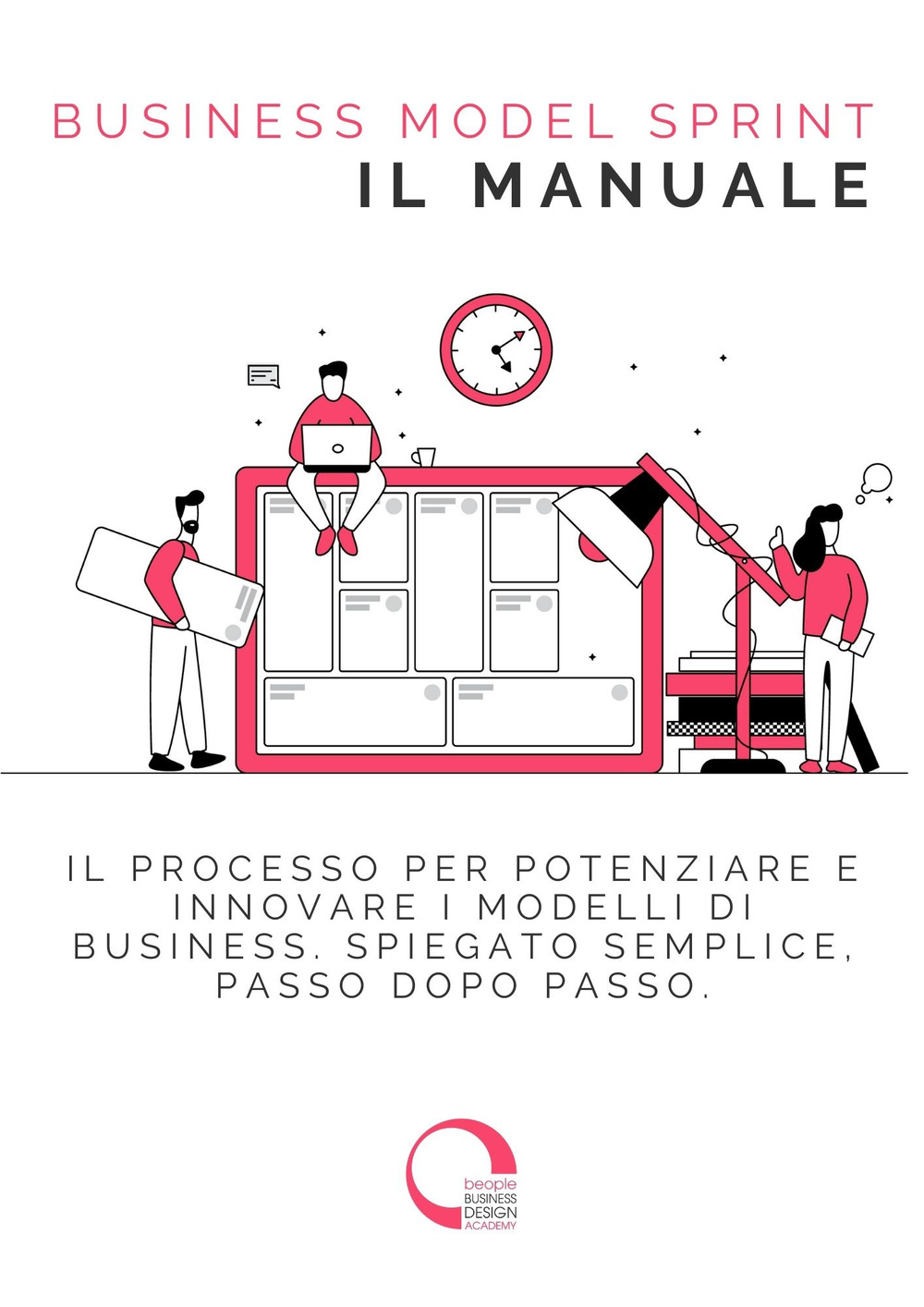 Business Model Sprint. il manuale