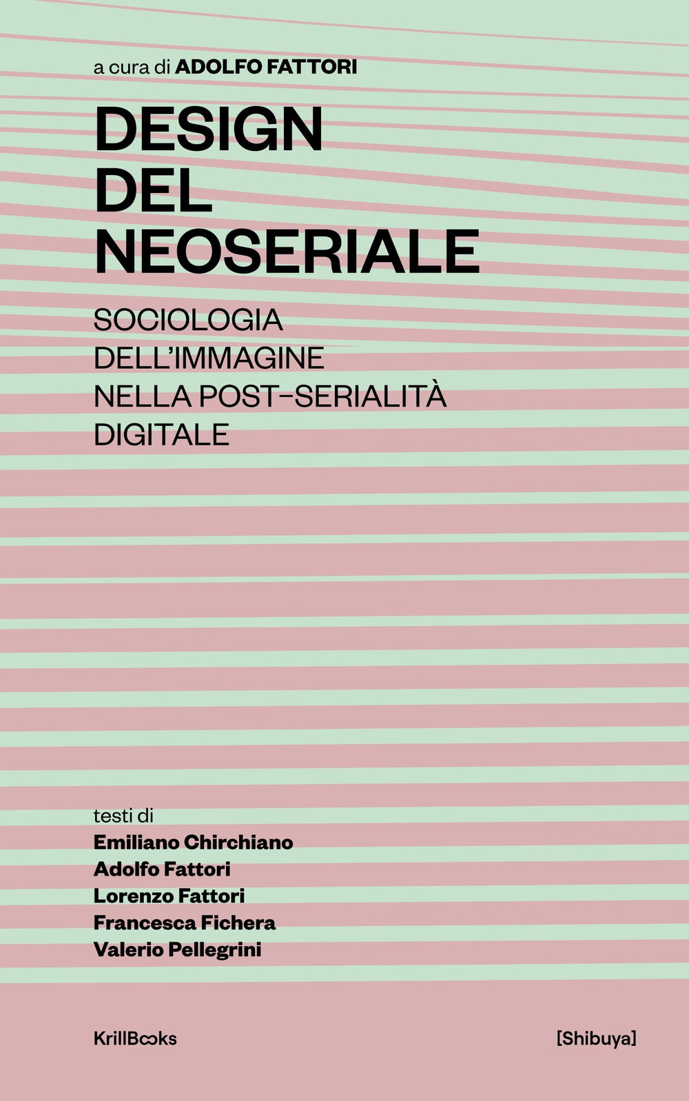 Design del neoseriale. Sociologia dell’immagine nella post-serialità digitale