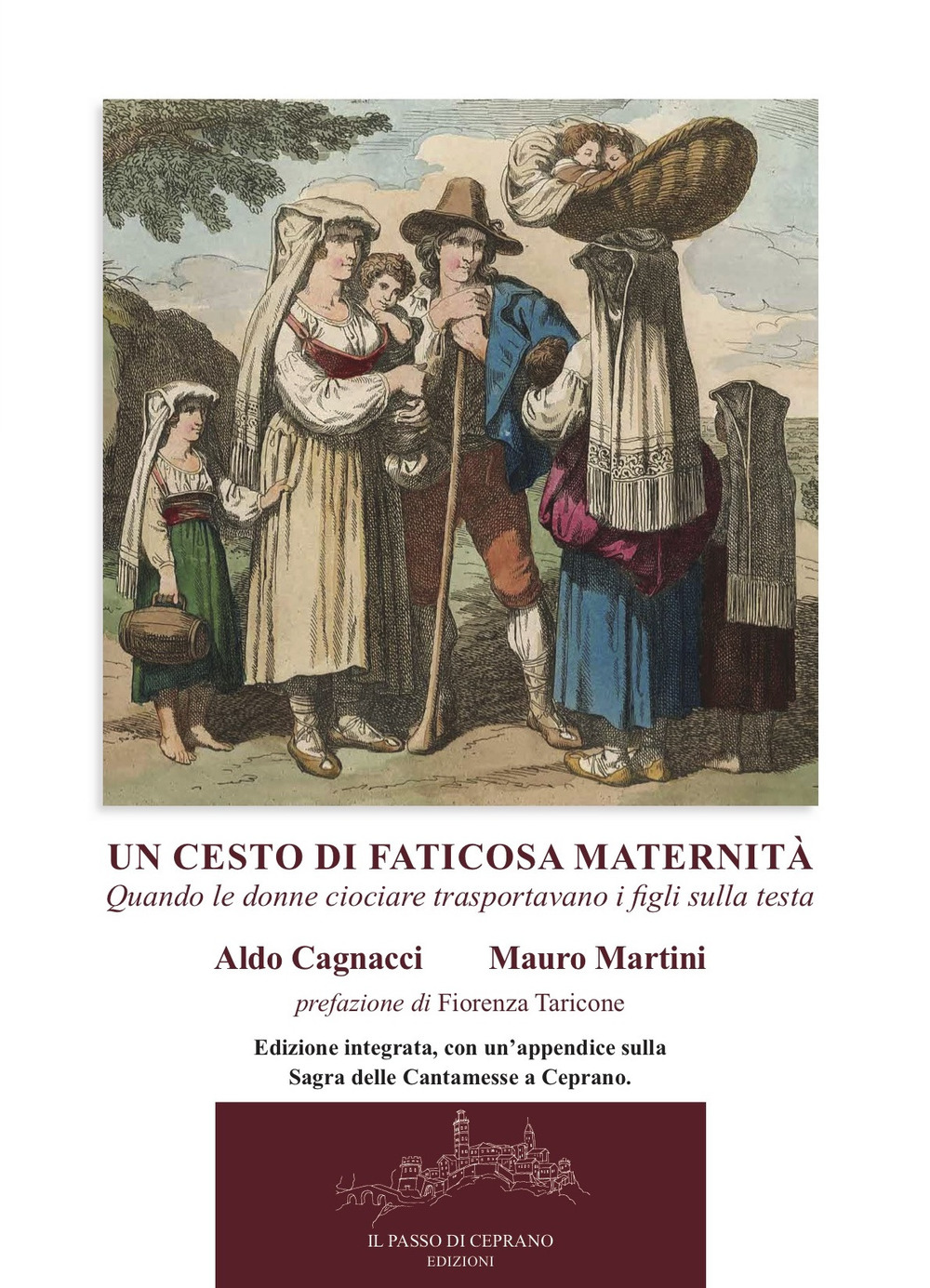 Un cesto di faticosa maternità. Quando le donne ciociare trasportavano i figli sulla testa