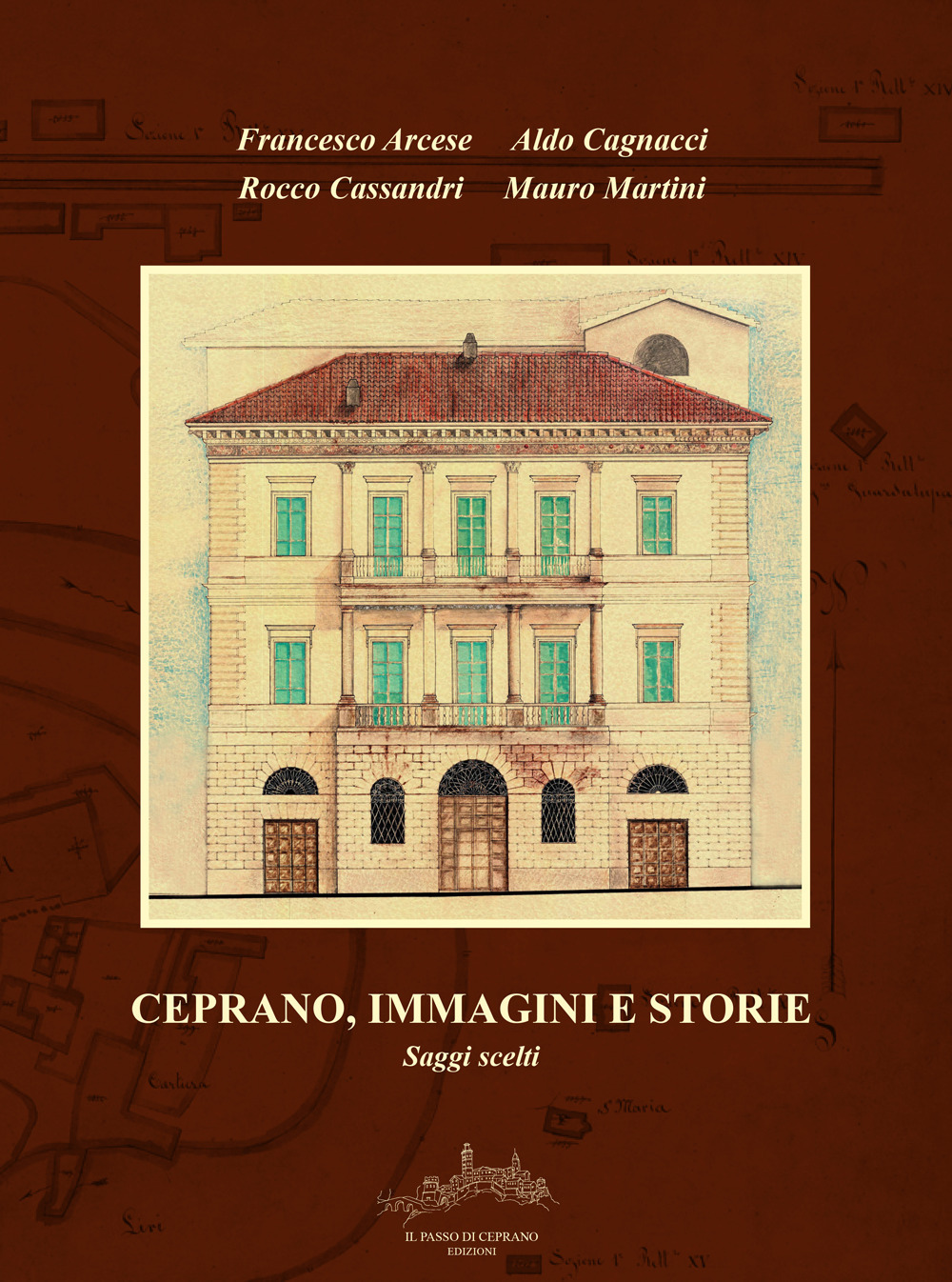 Ceprano, immagini e storie. Saggi scelti