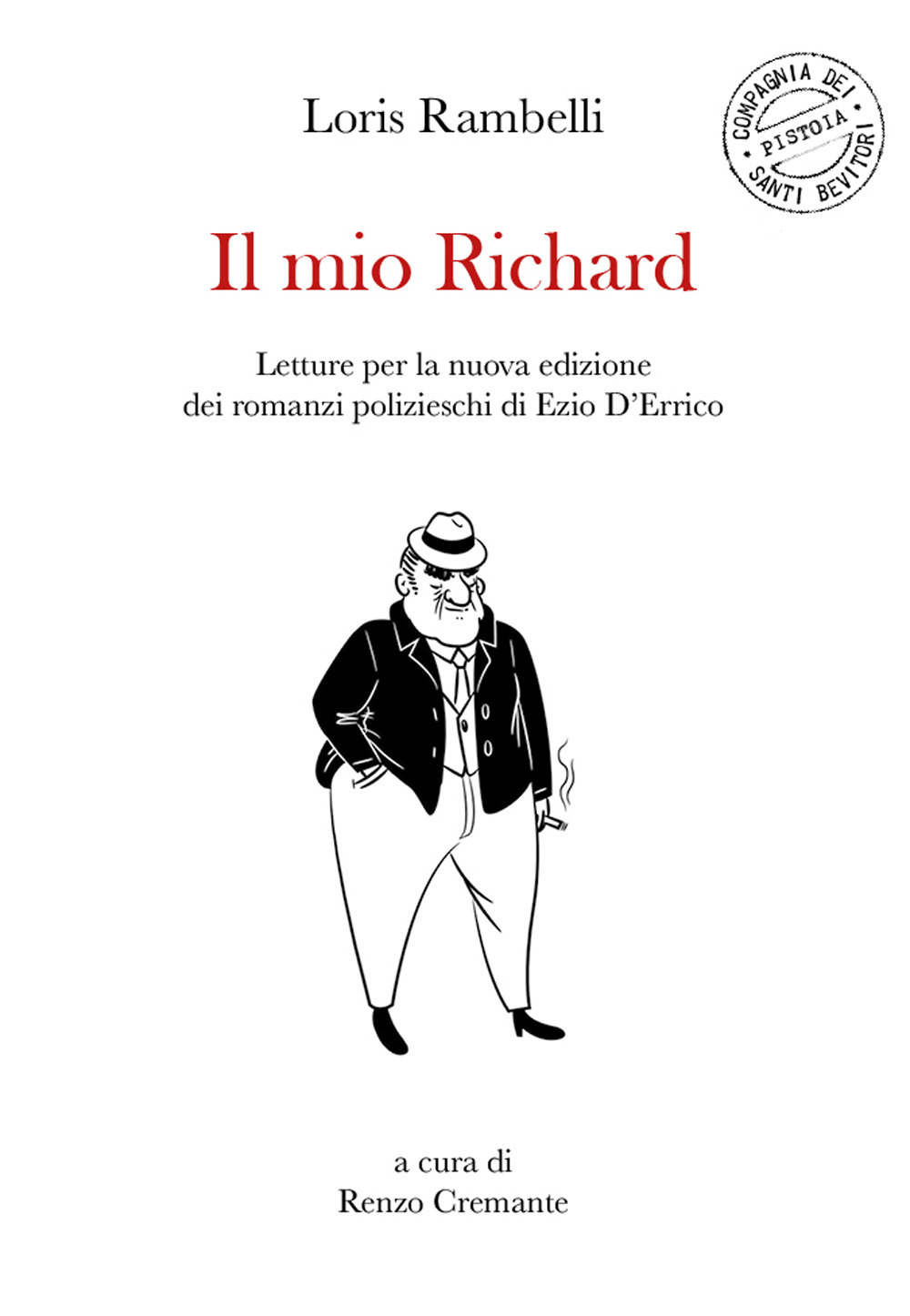 Il mio Richard. Letture per la nuova edizione dei romanzi polizieschi di Ezio D'Errico