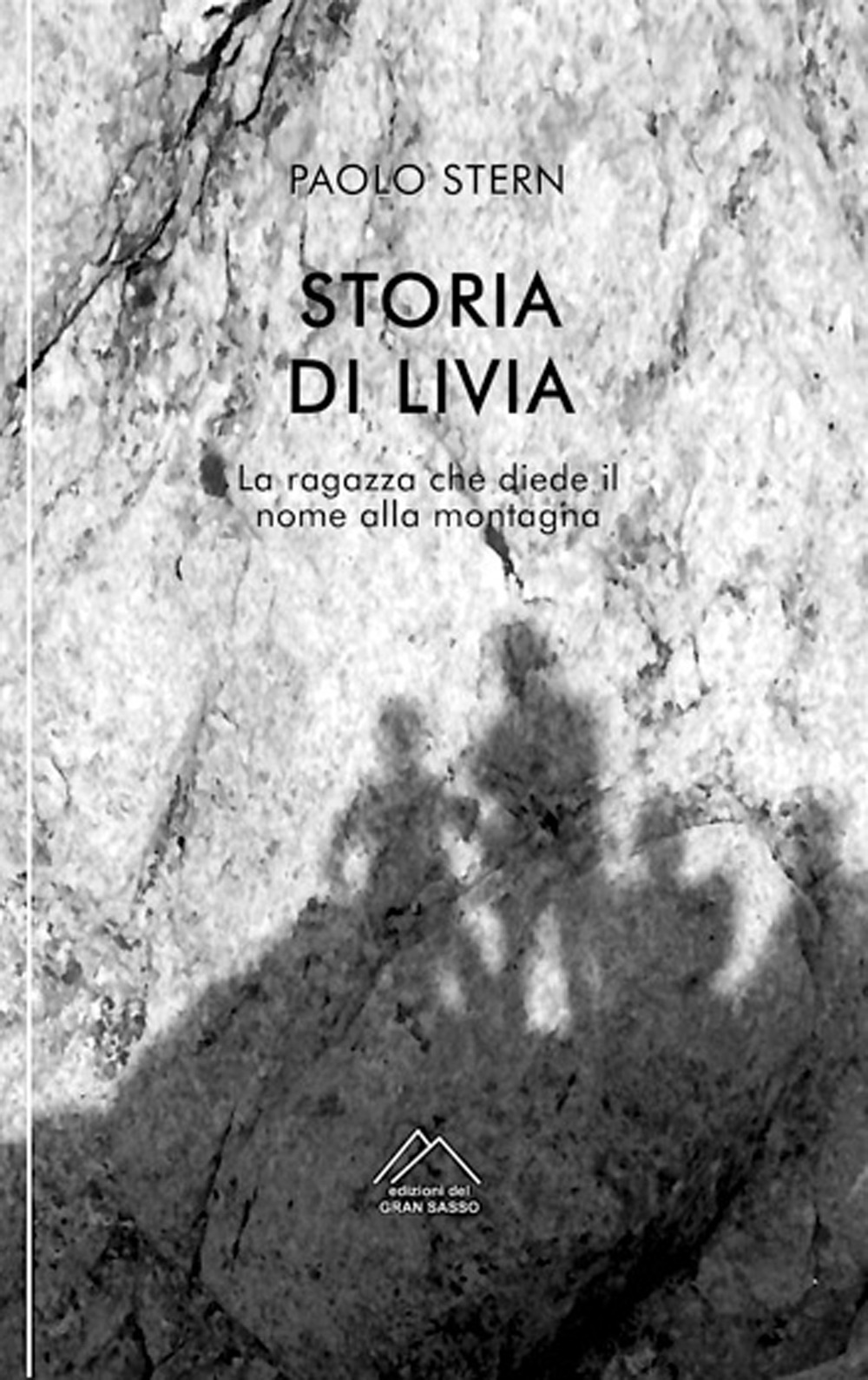 Storia di Livia. La ragazza che diede il nome alla montagna