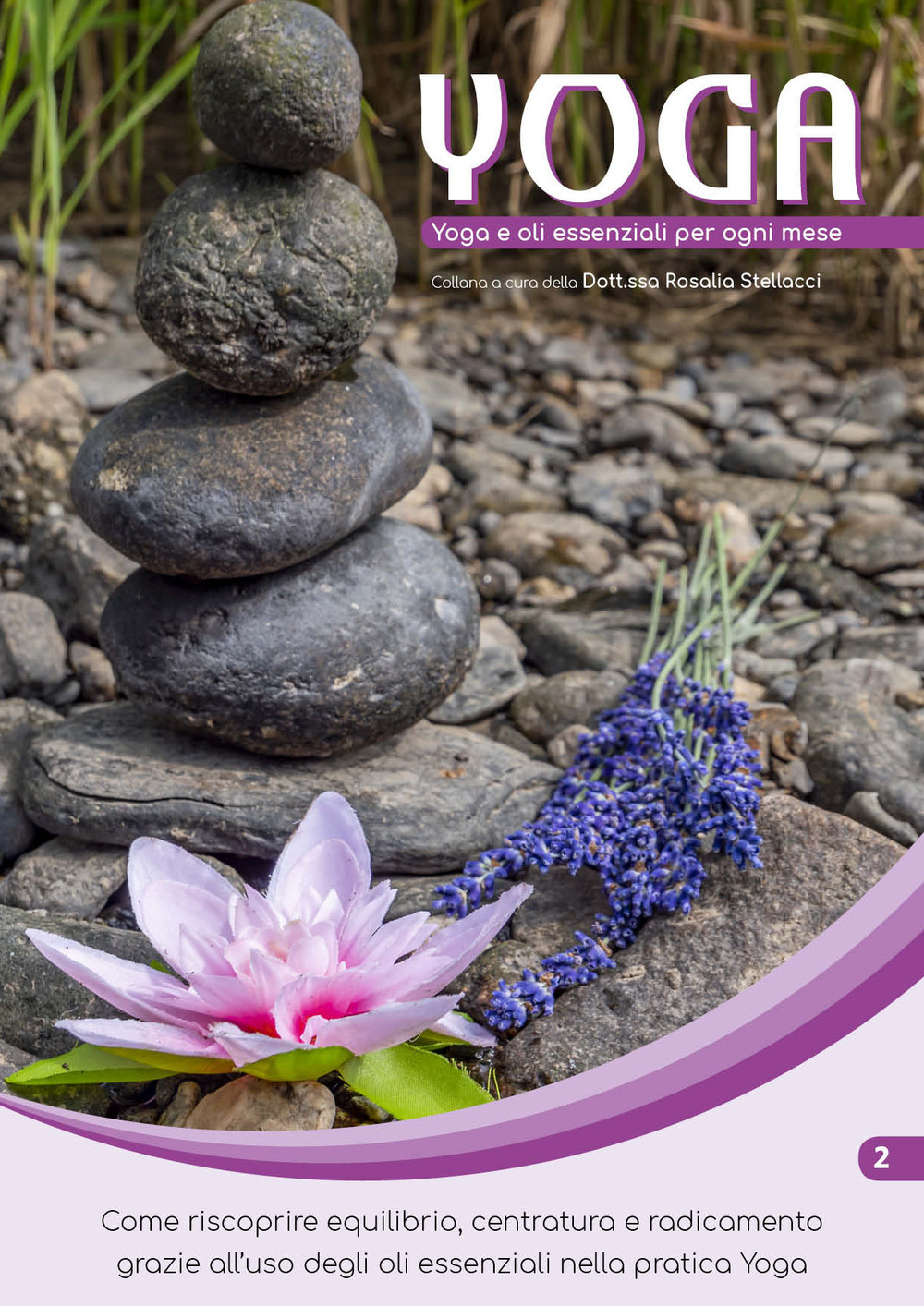 Yoga e oli essenziali per ogni mese. Yoga e oli essenziali. Vol. 2