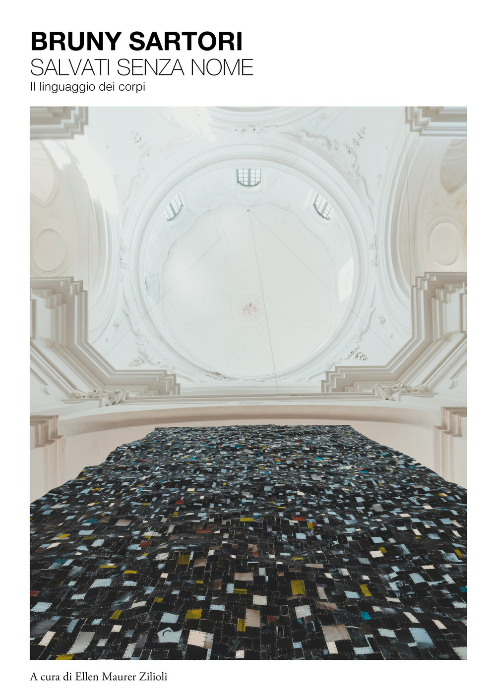 Bruny Sartori, Salvati senza nome. Il linguaggio dei corpi. Ediz. italiana e inglese