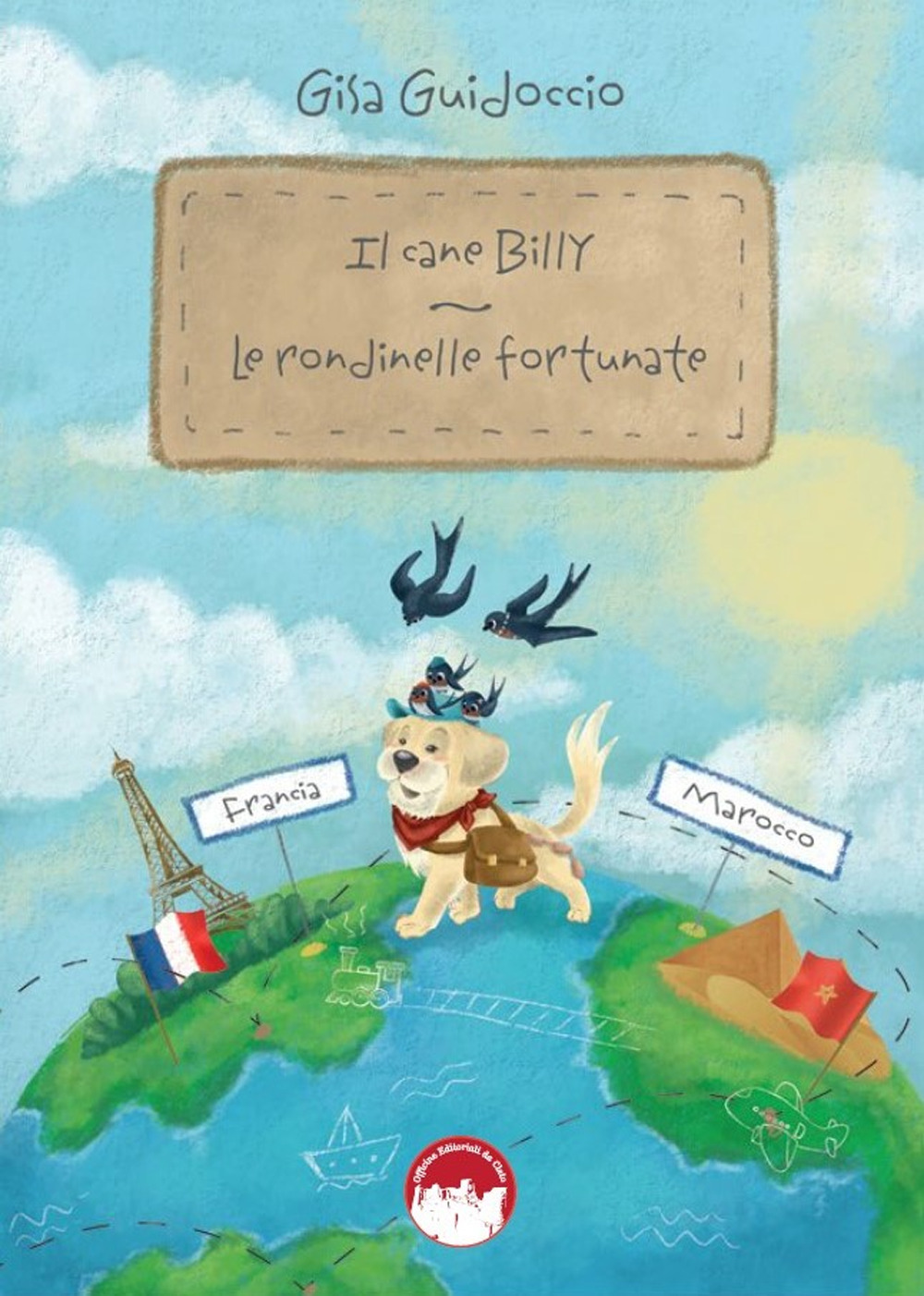 Il cane Billy. Le rondinelle fortunate