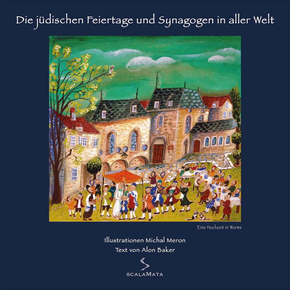 Die jüdischen feiertage und synagogen in aller welt. Eine hochzeit in worms