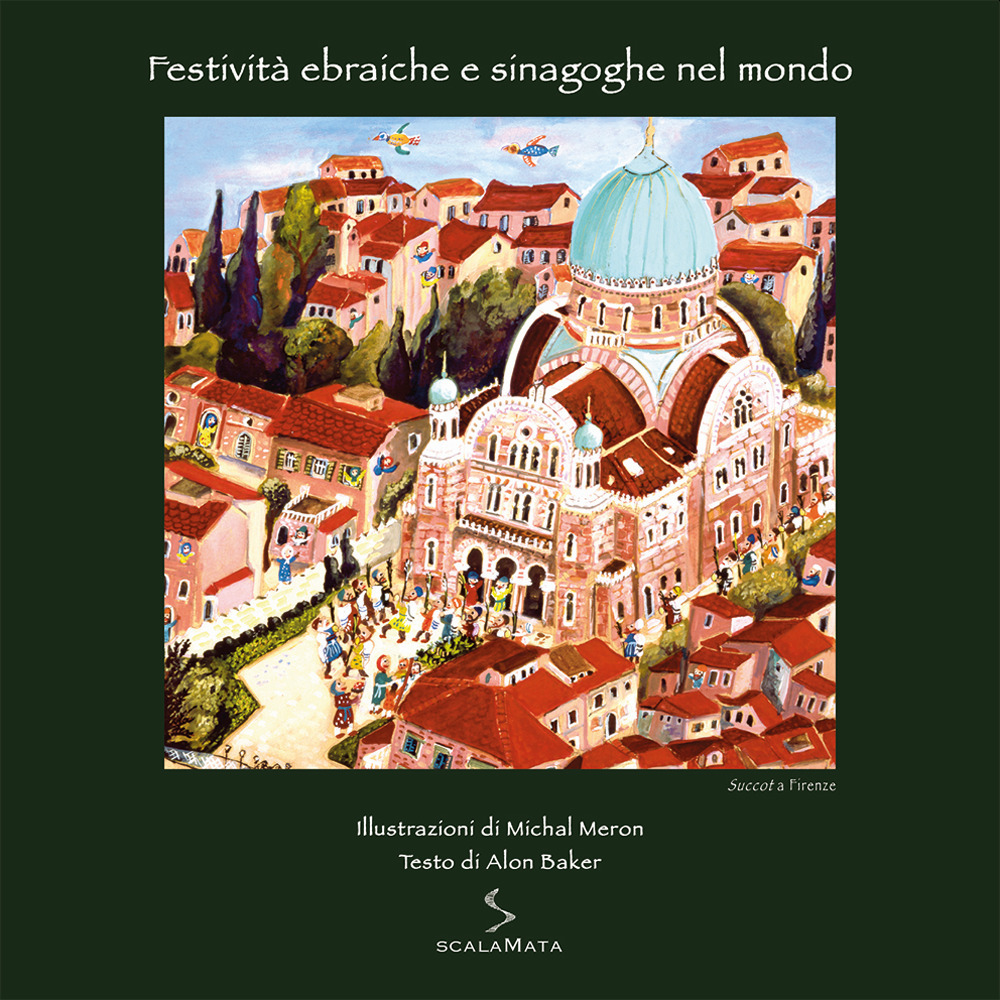 Festività ebraiche e sinagoghe nel mondo. Succot a Firenze