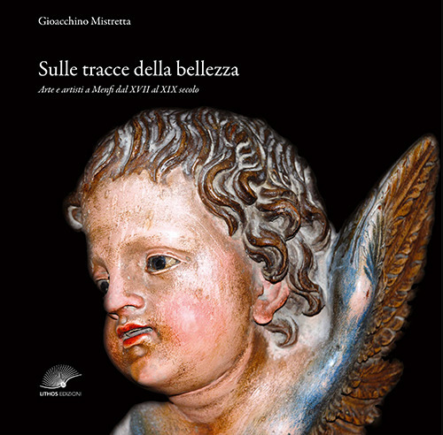 Sulle tracce della bellezza. Arte e artisti a Menfi dal XVII al XIX secolo